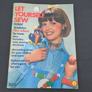 Vintage 1970s "Let Yourself Sew" Revised‎ Simplicitys How-To Book For Teens 1974